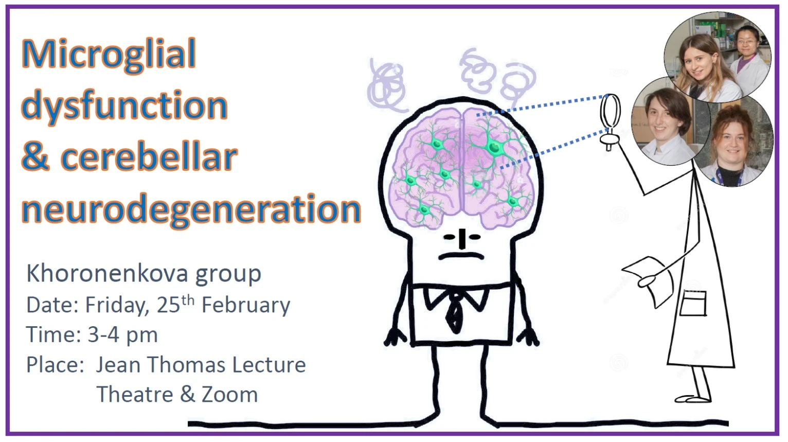 Biochemistry Friday Seminar - Dr Svetlana Khoronenkova "Microglial dysfunction and cerebellar neurodegeneration" logo