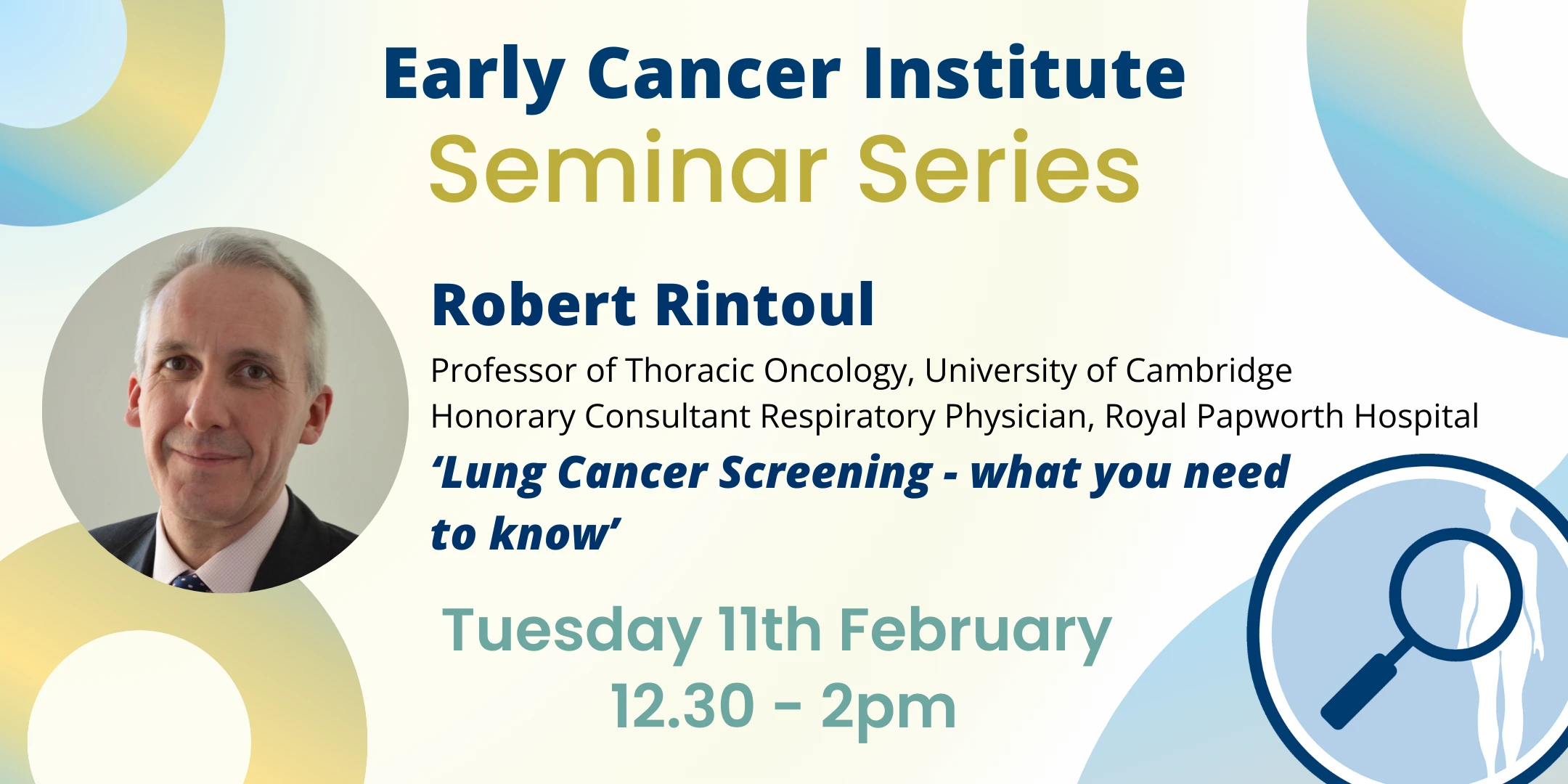 Early Cancer Institute Seminar: Prof Robert Rintoul logo