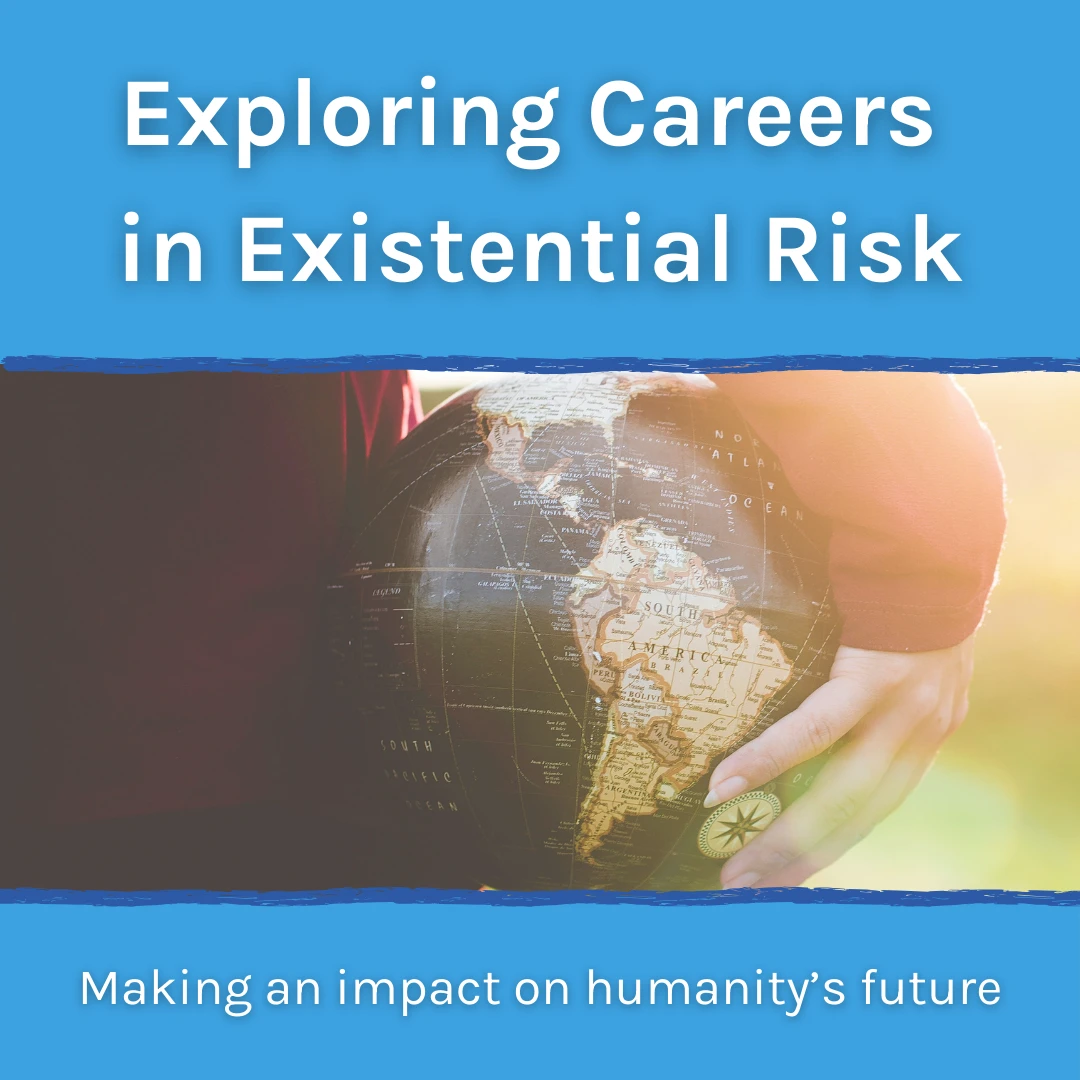 Exploring Careers in Existential Risk: Making an Impact on Humanity’s Future logo