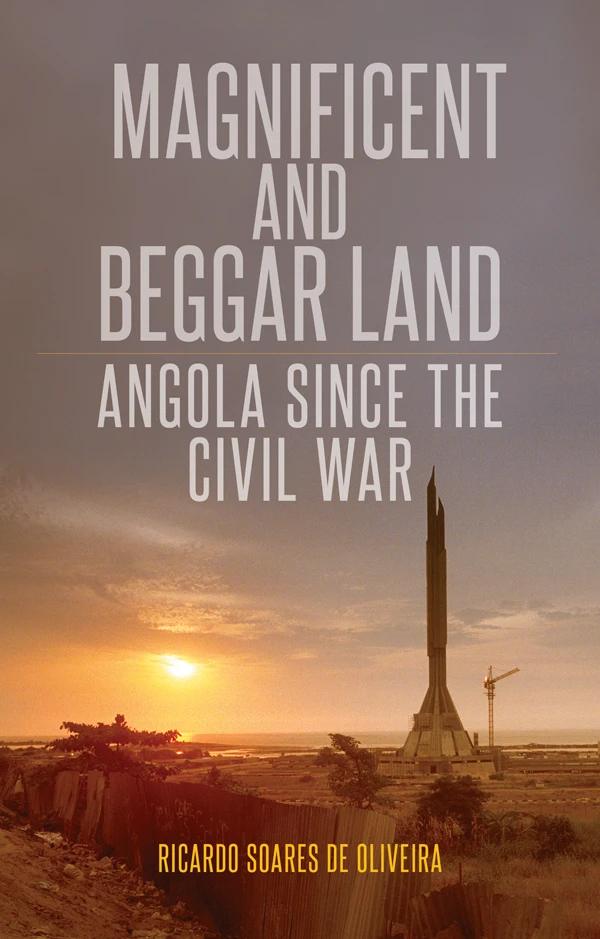 Magnificent and Beggar Land: Angola Since the Civil War logo